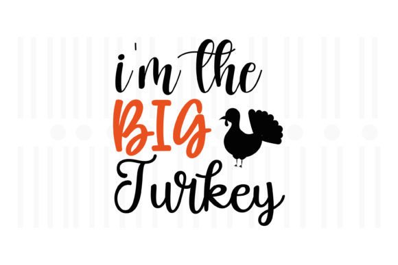 I'm the Big Turkey, Thanksgiving SVG Review