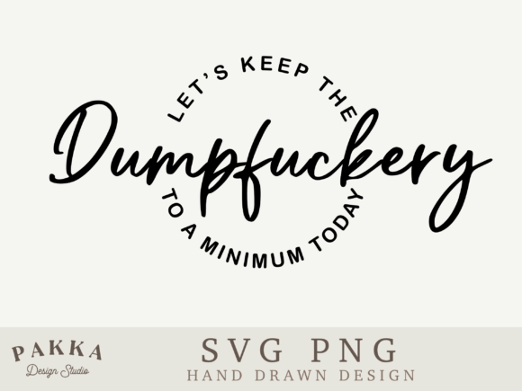 Lets Keep the Dumpfuckery: Design Review