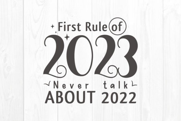 New Year Quote SVG First Rule of 2023: Hands-On Review