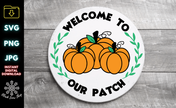 Welcome to Our Patch Sign SVG