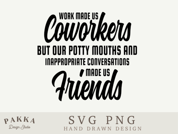 Work Made Us Coworkers SVG: A Designer's Honest Review